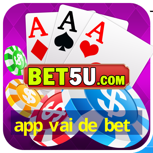 app vai de bet